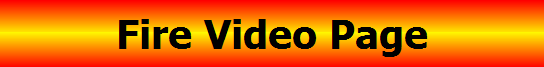 Fire Video Page